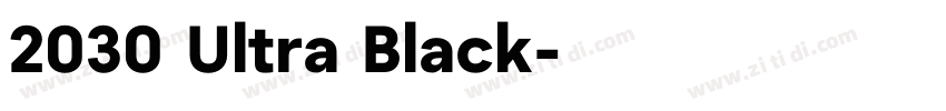 2030 Ultra Black字体转换